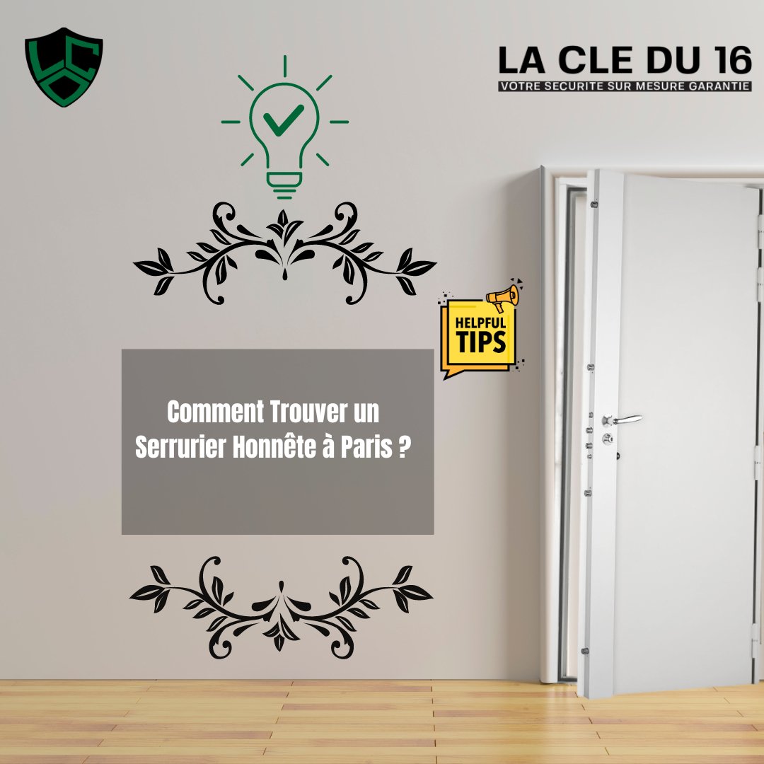 Comment Trouver un Serrurier honnête à Paris : Guide Étape par Étape - La Clé du 16