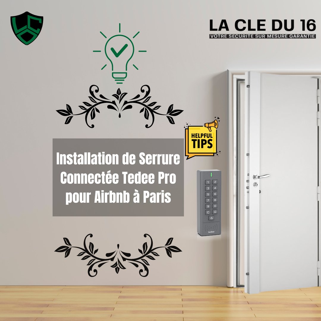 Installation de Serrure Connectée Tedee Pro pour Airbnb à Paris - La Clé du 16