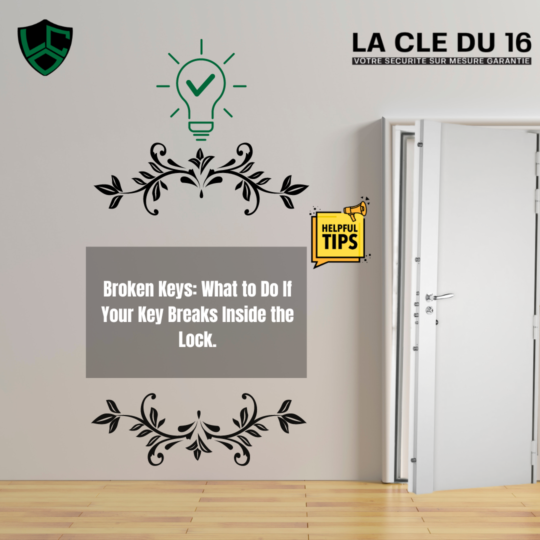 Broken Keys: What to Do If Your Key Breaks Inside the Lock.